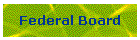 Federal Board