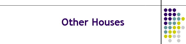 Other Houses